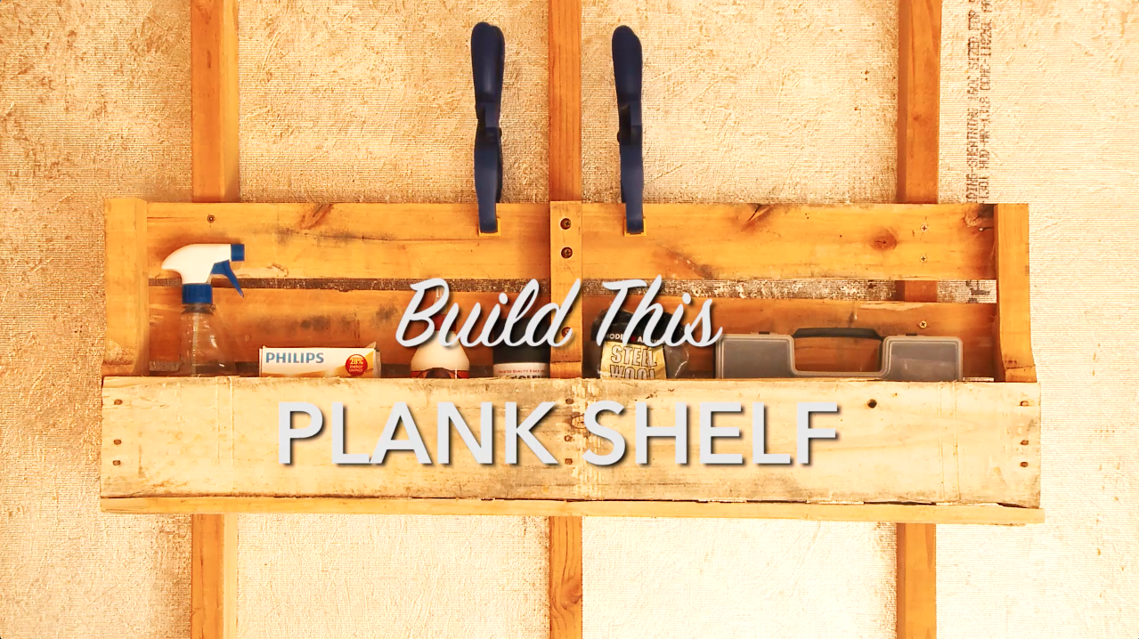 Build this Plank Shelf